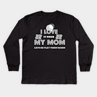 Teen Boy Game Gift I Love My Mom Present Kids Long Sleeve T-Shirt